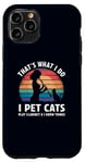 iPhone 11 Pro That’s What I Do I Pet Cats Play Clarinet and I Know Things Case