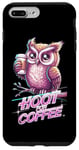 iPhone 7 Plus/8 Plus Funny Owl Hoot For Coffee Lovers Case