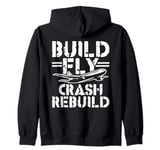 Build Fly Crash Rebuild Remote Control Airplane RC Plane Zip Hoodie