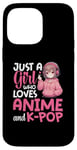 iPhone 14 Pro Max Just a Girl Who Loves Anime and K-Pop Anime Merch Japanese Case