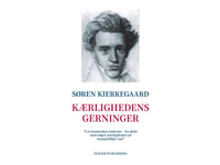 Kärlekens Verk | Søren Kierkegaard | Språk: Danska