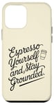 Coque pour iPhone 12 mini Café Espresso Yourself And Stay Grounded Women