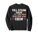 Full Steam Ahead Crew Train Birthday Sweatshirt