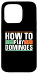 iPhone 15 Pro How To Play Dominoes Domino Game Lover Game Tile Dominoes Case