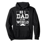 Number 1 Dad In The World - Funny Fathers Day Pullover Hoodie