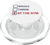 Single Taken At The Gym Funny Bodybuilding Quote PopSockets PopGrip for MagSafe