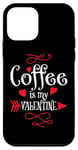 iPhone 12 mini Coffee is My Valentine Funny Valentines Day Coffee Humor Case