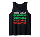 Dear Santa My Sister Is The Naughty One Funny Christmas Tank Top