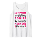 Support The Fighters Admire The Survivors Honor The Taken Tank Top