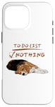 iPhone 16 Pro Max Cute beagle lazy sleeping Dog Lover to do list nothing Case