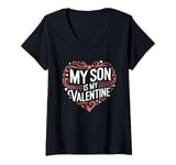 Womens My Son Is My Valentine for Dad Funny Valentines Day V-Neck T-Shirt