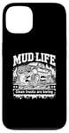 Coque pour iPhone 13 Mud Life - Clean Trucks Are Boring - Camion de boue tout-terrain