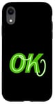 Coque pour iPhone XR Graphisme vert Oh, OK Green