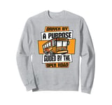 Guided By The Open Road Operator Expert School Bus Driver Sweatshirt