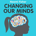 Changing Our Minds - How children can take control of their own learning