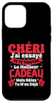 Coque pour iPhone 12 mini Chéri J'ai Essayé De Te Trouver Cadeau Saint Valentin Amour