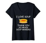 Womens I Love Soup Thank You So Much Soup Makers Random V-Neck T-Shirt