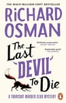 The Last Devil To Die: The fourth novel in the multi-million copy bestselling murder mystery series (The Thursday Murder Club Book 4)