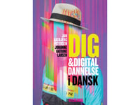 Du Och Digital Kompetens På Danska | Jan Aasbjerg Petersen Johanne Katrine Larsen | Språk: Danska