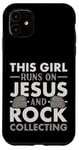 Coque pour iPhone 11 Collection Rock Collector This Girl Runs On Jesus And Rock Collecting