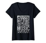 Womens Warning Sign May Start Talking About Easy Listening Music V-Neck T-Shirt