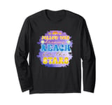 Follow Your Dreams Reach For The Stars Motivational Long Sleeve T-Shirt