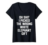 Womens oh shit i picked the wrong white elephant gift Adults V-Neck T-Shirt