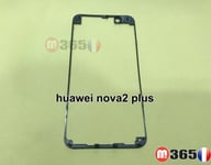  CHASSIS ECRAN support huawei nova2 plus CONTOUR d'ecran  huawei nova 2 plus