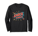 The Classic Knock Knock Game Begins Costume Long Sleeve T-Shirt