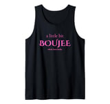 A Little Bit Boujee, Whole Lotta Broke Tank Top