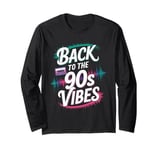 Throwback Playlist 90s Hits 90s Era 90s Pop 90s Rock Long Sleeve T-Shirt