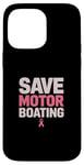 Coque pour iPhone 14 Pro Max Save Motor Boating Soutien contre le cancer du sein Rose Amour Hommes Femmes