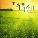 Elaine Huckle, Ian Clarke  Toward The Light: The Voice Of Elaine Huckle  CD