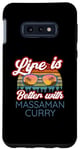 Coque pour Galaxy S10e Les amateurs de curry Massaman / La vie est meilleure avec Massaman Curry