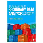 An Introduction to Secondary Data Analysis with IBM SPSS Statistics (häftad, eng)