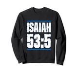 Isaiah 53 Chapter Christians Back to the Word of Bible Sweatshirt