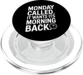 Monday Called And It Wants Its Morning Back PopSockets PopGrip for MagSafe