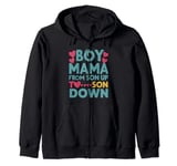 Boy Mama From Son Up To Son Down Zip Hoodie