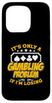 iPhone 15 Pro It's Only A Gambling Problem If Casino Luck Lover Poker Dice Case