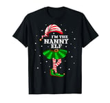 Matching Family Group I'm The Nanny Elf Christmas T-Shirt