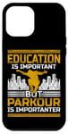 iPhone 12 Pro Max Parkour Free Running Traceur Vintage Education Is Important Case