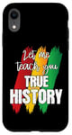 Coque pour iPhone XR Let Me Teach You Real Black History RBG Afro-Américain