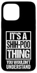 Coque pour iPhone 13 Pro Max Funny Shih-Poo Parent Quote Mixed Dog Breed Shihpoo Lover