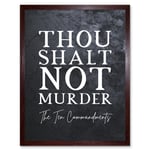 Ten Commandments Thou Shalt Not Murder Christian Bible Verse Quote Scripture Typography Art Print Framed Poster Wall Decor 12x16 inch