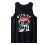 All I Need Is Coffee & My Camera Photographer Tank Top