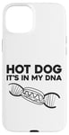 iPhone 15 Plus Hot Dog Adult Hot Dog It's In My Dna Case