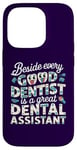 iPhone 14 Pro Funny beside every good dentist is a great dental assistant Case