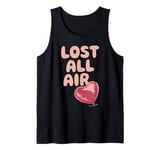 Lost All Air Anti Valentines Day Heart Balloon Sarcastic Tank Top