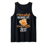 Marmalade Because Life Needs a Little Zest Marmalade Tank Top