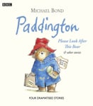 Paddington Please Look After This Bear &amp; Other Stories